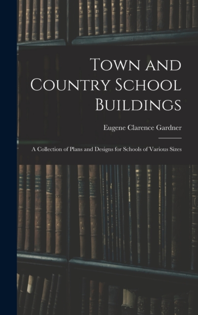 Town and Country School Buildings