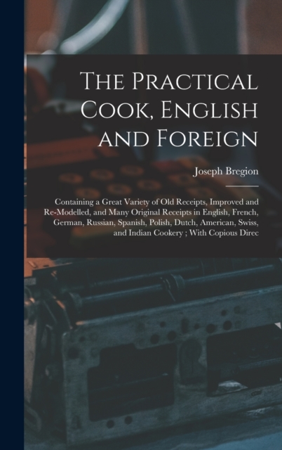 The Practical Cook, English and Foreign