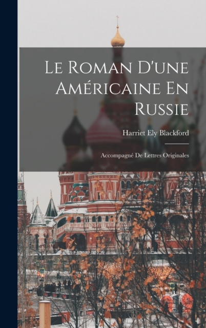 Le Roman D'une Americaine En Russie