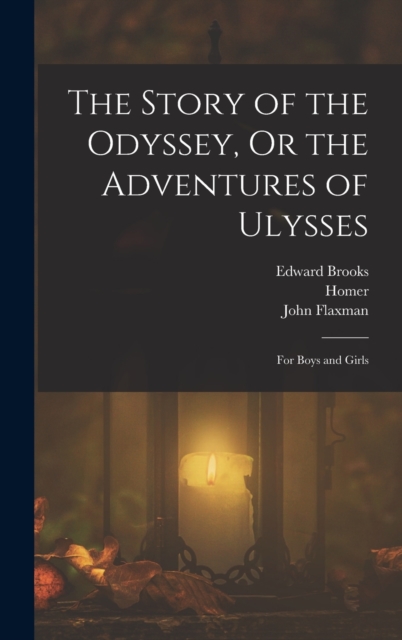 The Story of the Odyssey, Or the Adventures of Ulysses