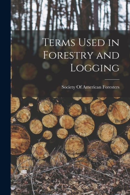 Terms Used in Forestry and Logging