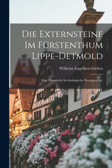 Die Externsteine im Furstenthum Lippe-Detmold