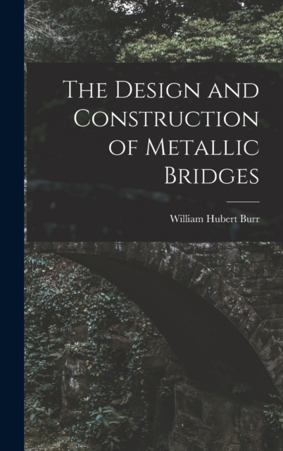 The Design and Construction of Metallic Bridges