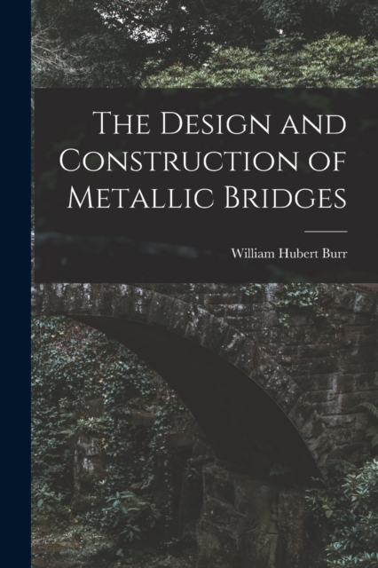 The Design and Construction of Metallic Bridges
