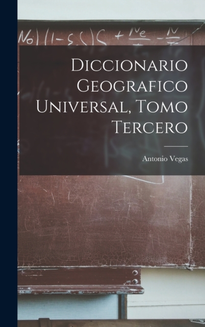 Diccionario Geografico Universal, Tomo Tercero