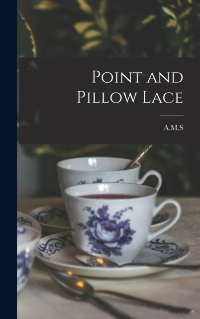 Point and Pillow Lace