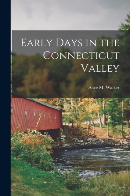 Early Days in the Connecticut Valley