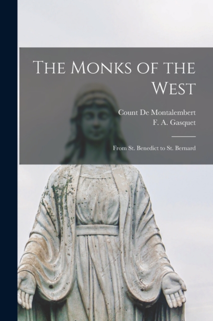 The Monks of the West