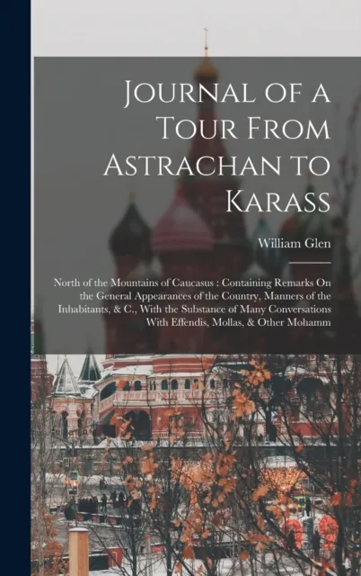 Journal of a Tour From Astrachan to Karass
