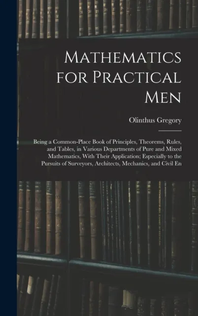 Mathematics for Practical Men