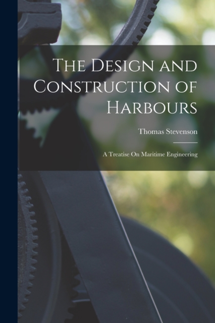 The Design and Construction of Harbours