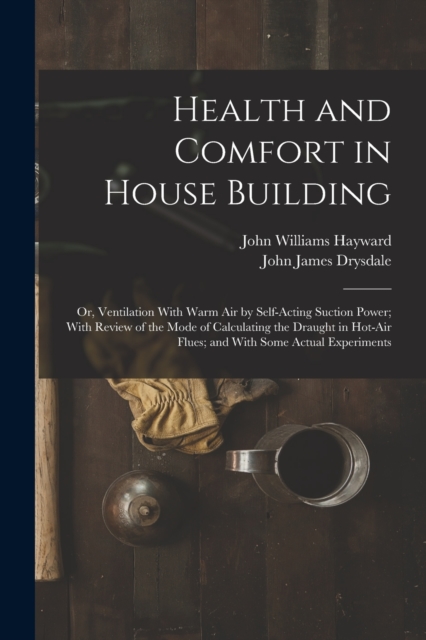Health and Comfort in House Building