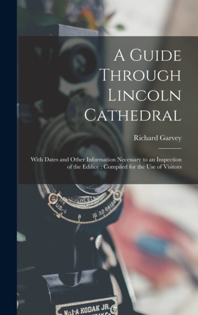 A Guide Through Lincoln Cathedral