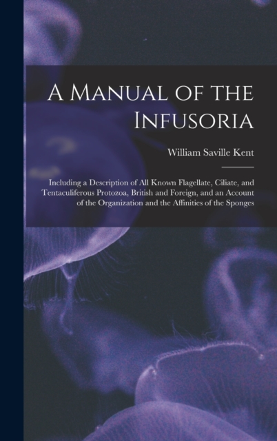 A Manual of the Infusoria
