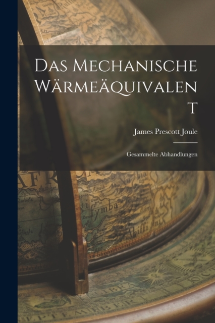 Das Mechanische Warmeaquivalent
