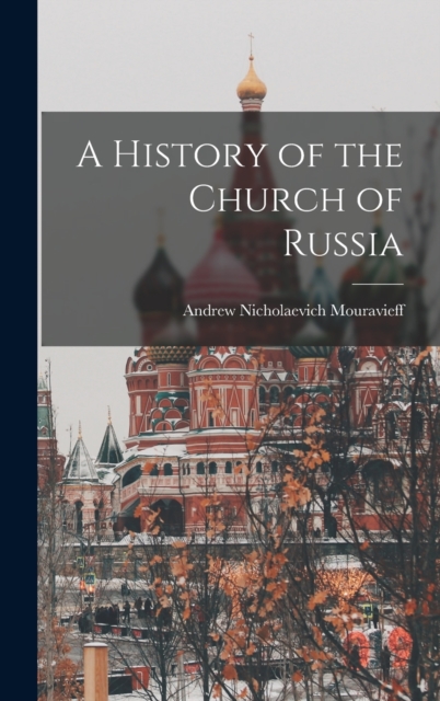 A History of the Church of Russia