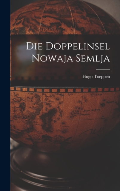 Die Doppelinsel Nowaja Semlja