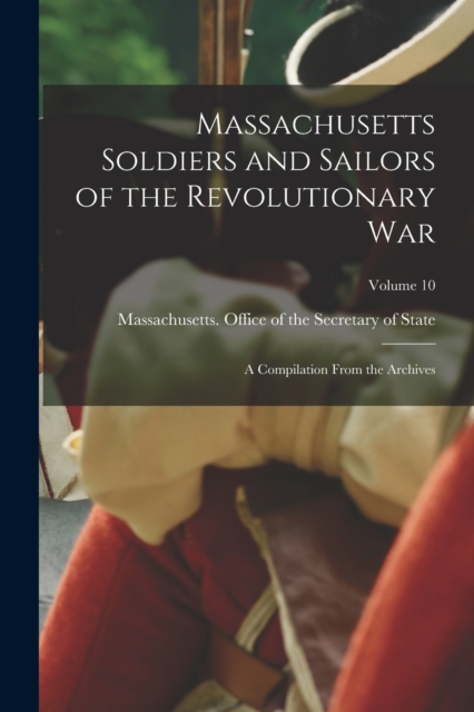 Massachusetts Soldiers and Sailors of the Revolutionary War
