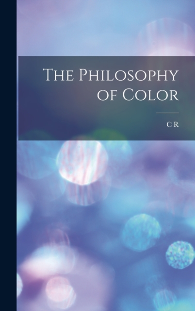 The Philosophy of Color