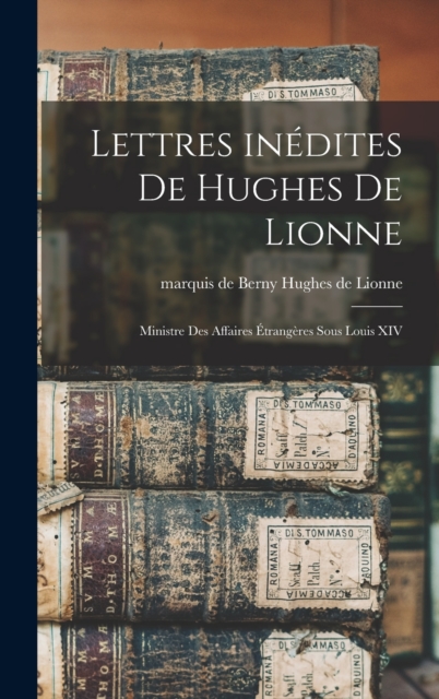 Lettres inedites de Hughes de Lionne