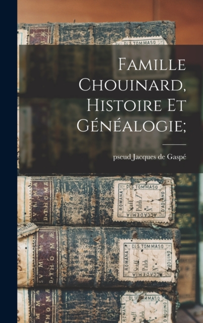 Famille Chouinard, histoire et genealogie;