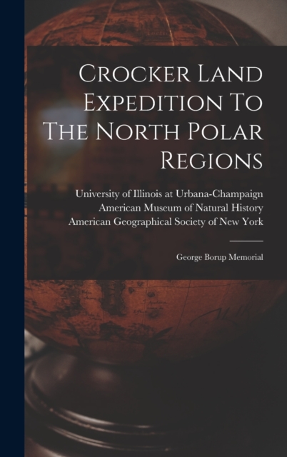 Crocker Land Expedition To The North Polar Regions