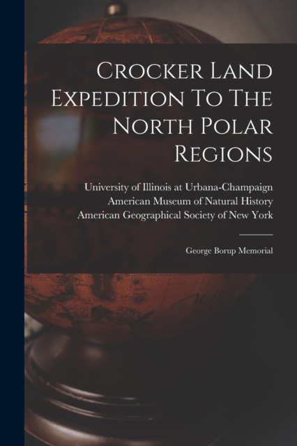 Crocker Land Expedition To The North Polar Regions