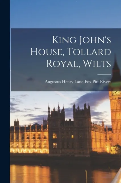 King John's House, Tollard Royal, Wilts