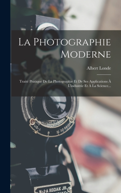 La Photographie Moderne