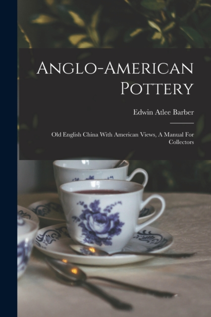 Anglo-american Pottery