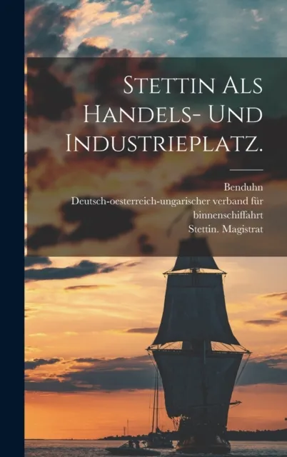 Stettin als Handels- und Industrieplatz.