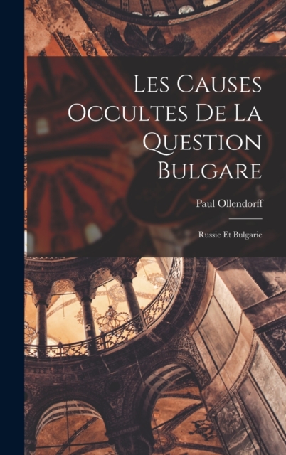 Les Causes Occultes de la Question Bulgare