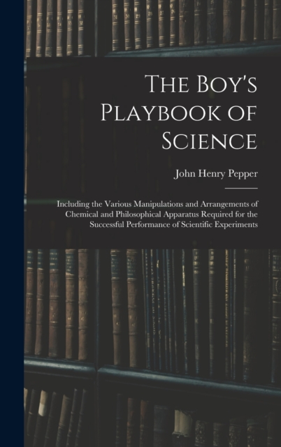 The Boy's Playbook of Science