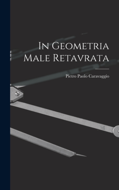 In Geometria Male Retavrata