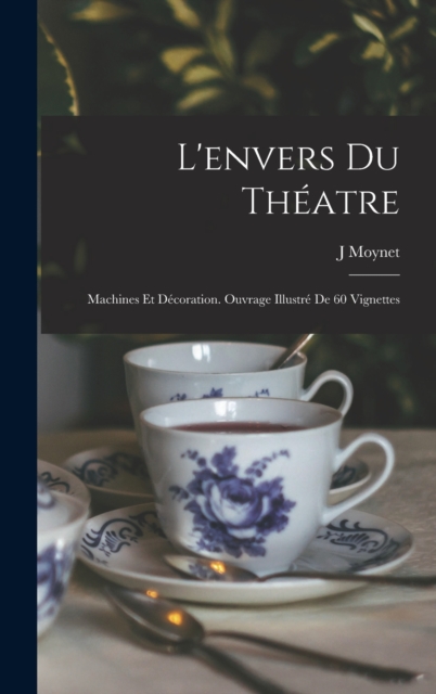 L'envers Du Theatre