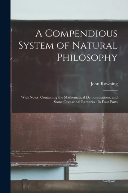 A Compendious System of Natural Philosophy