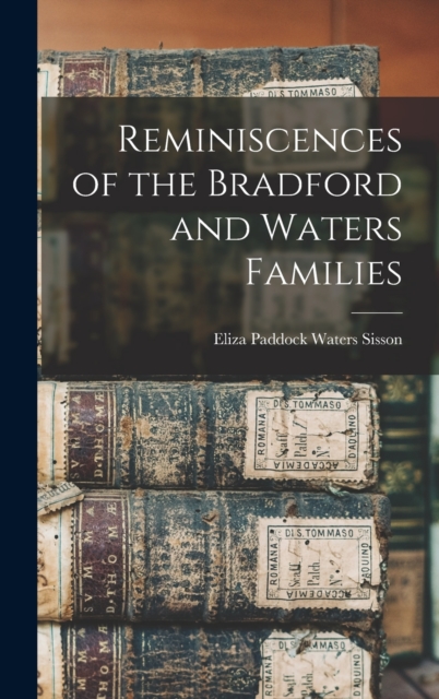 Reminiscences of the Bradford and Waters Families