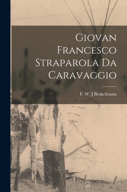 Giovan Francesco Straparola da Caravaggio