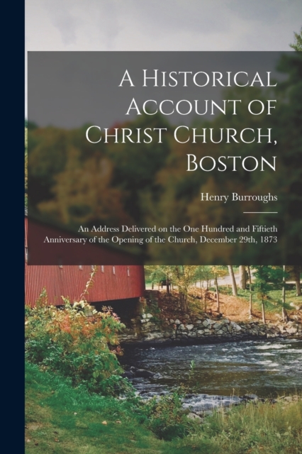 A Historical Account of Christ Church, Boston