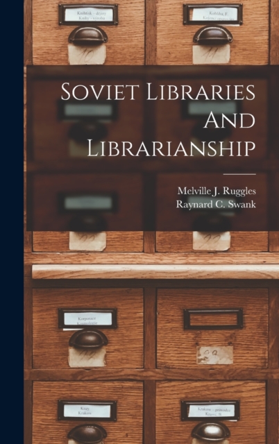 Soviet Libraries And Librarianship