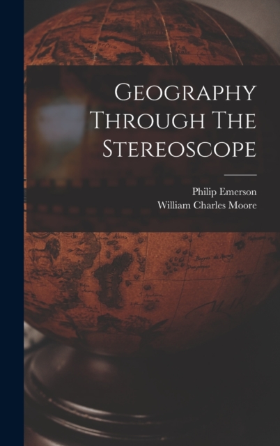 Geography Through The Stereoscope