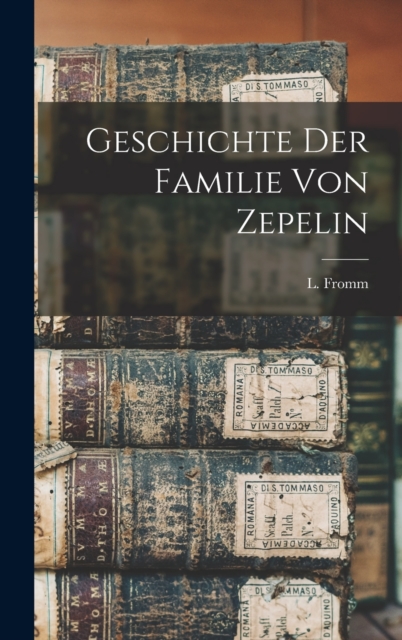 Geschichte der Familie von Zepelin