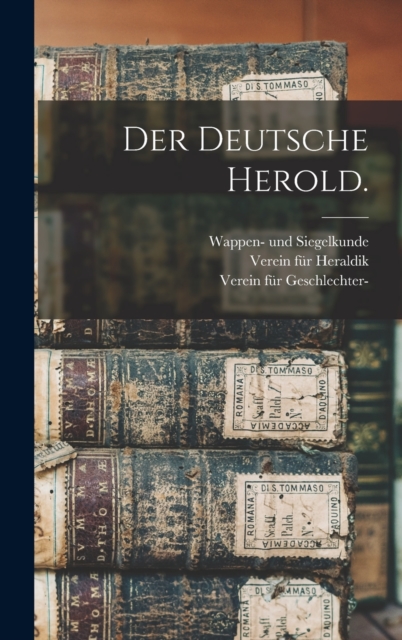 Der deutsche Herold.