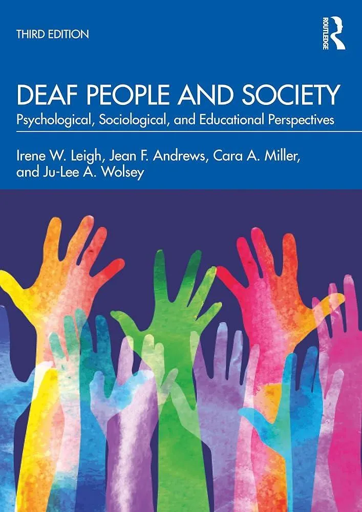 Deaf People and Society : Psychological, Sociological, and Educational Perspectives