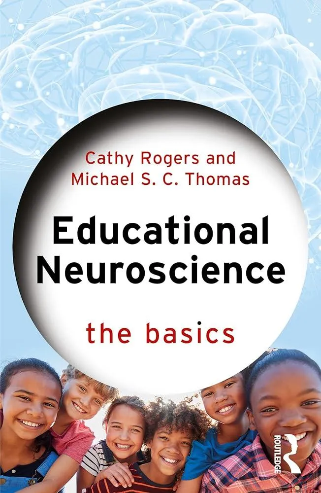 Educational Neuroscience : The Basics