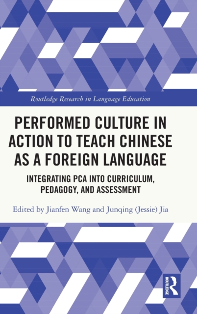 Performed Culture in Action to Teach Chinese as a Foreign Language