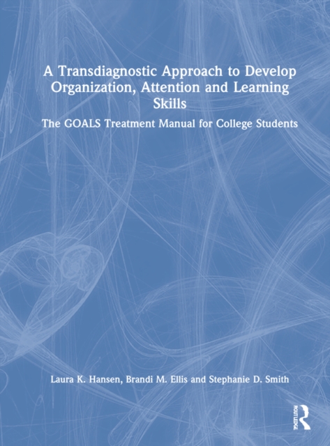 A Transdiagnostic Approach to Develop Organization, Attention and Learning Skills