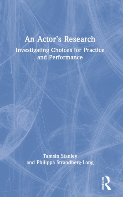 An Actor’s Research