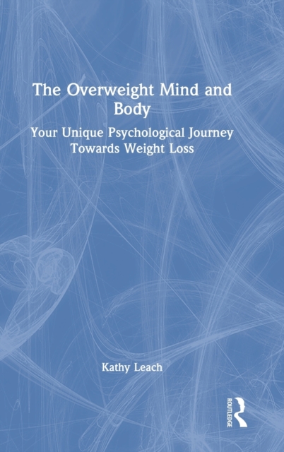 The Overweight Mind and Body