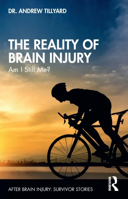 The Reality of Brain Injury